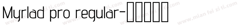 Myrlad pro regular字体转换